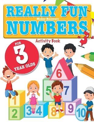 Really Fun Numbers For 3 Year Olds - Mickey Macintyre