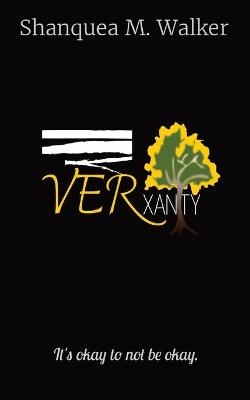 VERxanity - Shanquea M Walker