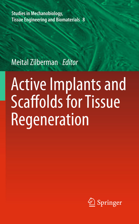 Active Implants and Scaffolds for Tissue Regeneration - 