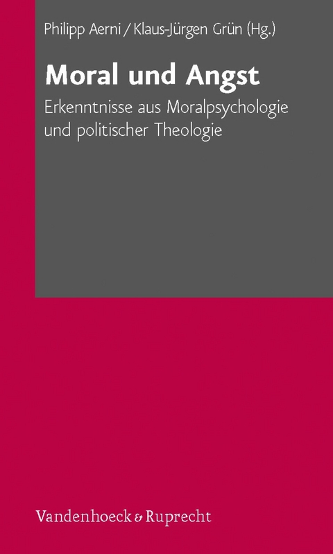 Moral und Angst -  Philipp Aerni