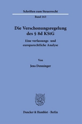 Die Verschonungsregelung des § 8d KStG. - Jens Denninger