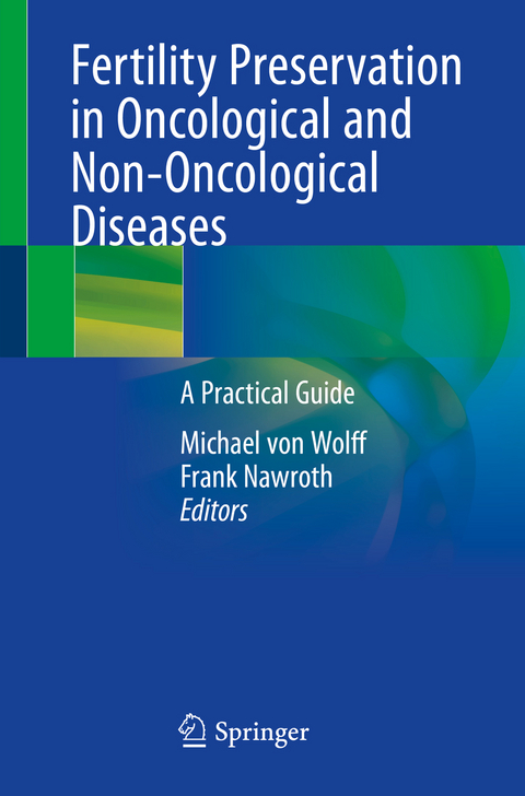 Fertility Preservation in Oncological and Non-Oncological Diseases - 