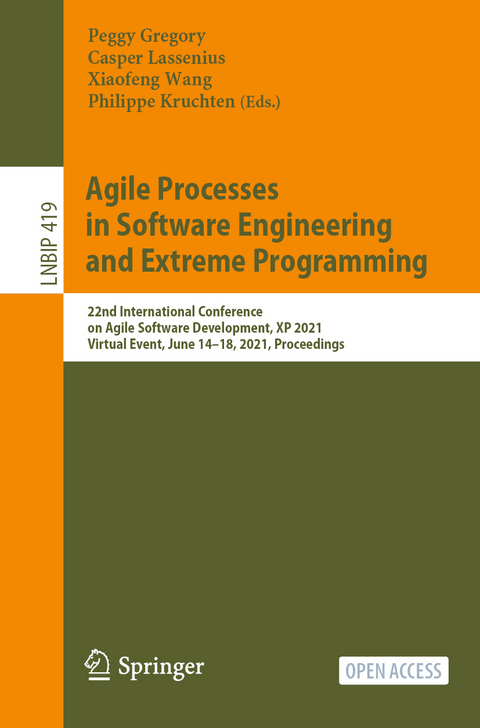 Agile Processes in Software Engineering and Extreme Programming - 