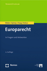 Europarecht - Bieber, Roland; Epiney, Astrid; Haag, Marcel; Kotzur, Markus