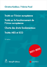 Traité sur l'Union européenne. Traité sur le fonctionnement de l'Union européenne, Charte des droits fondamentaux, Traités MES et SCG - 