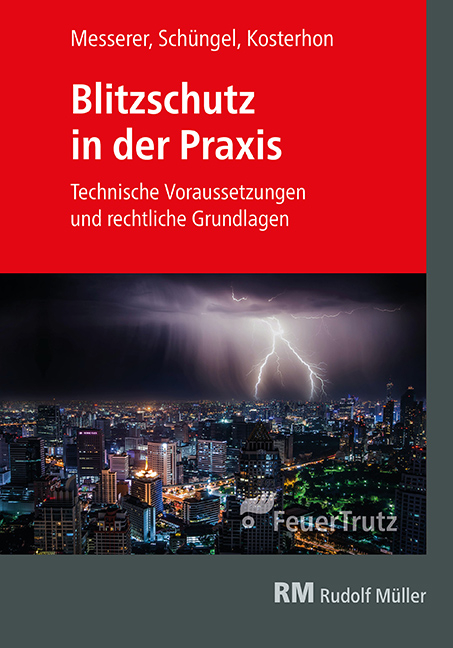 Blitzschutz in der Praxis - Frank Kosterhon, Reinhard Schüngel, Joseph Messerer