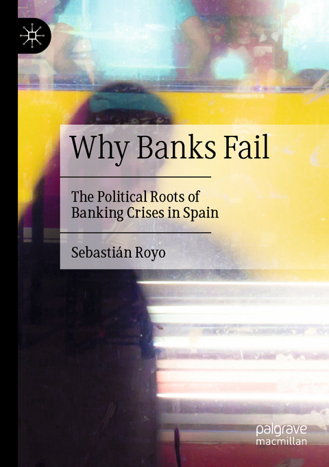 Why Banks Fail - Sebastián Royo