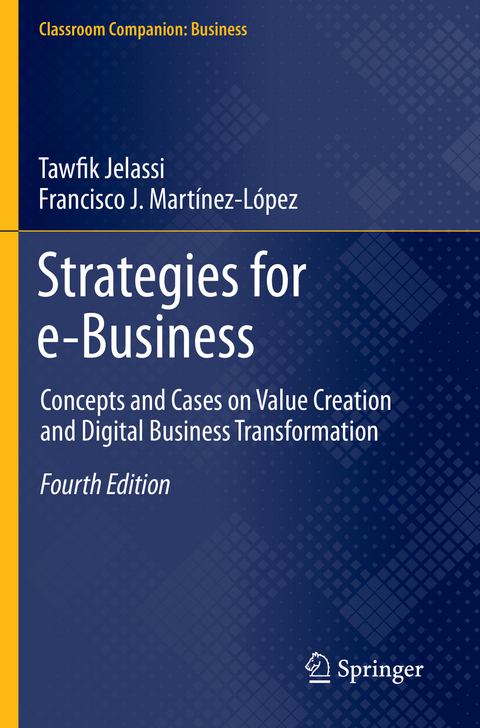 Strategies for e-Business - Tawfik Jelassi, Francisco J. Martínez-López