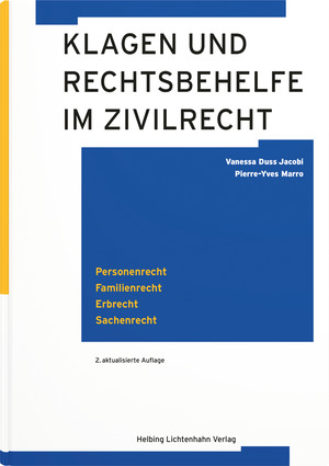 Klagen und Rechtsbehelfe im Zivilrecht - Vanessa Duss Jacobi, Pierre-Yves Marro