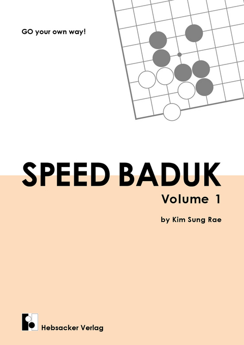 Speed Baduk, Volume 1 - Sung Rae Kim