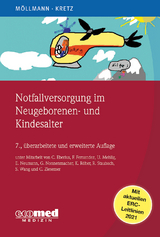 Notfallversorgung im Neugeborenen- und Kindesalter - Cornelia Möllmann, Franz-Josef Kretz