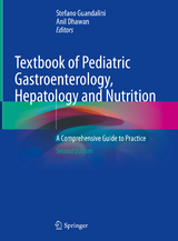 Textbook of Pediatric Gastroenterology, Hepatology and Nutrition - Guandalini, Stefano; Dhawan, Anil