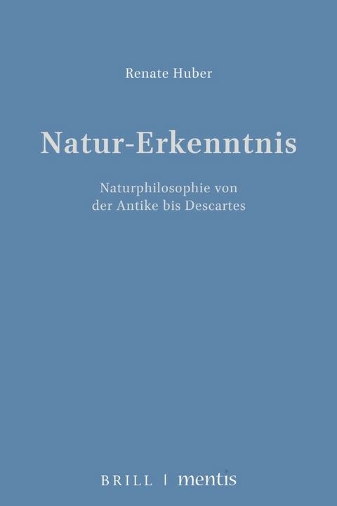 Natur - Erkenntnis - Renate Huber