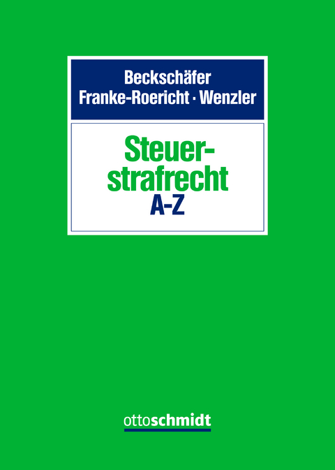 Steuerstrafrecht A-Z - 