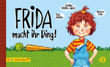 Frida macht ihr Ding! - Birgit Altstötter, Christine Altstötter-Gleich