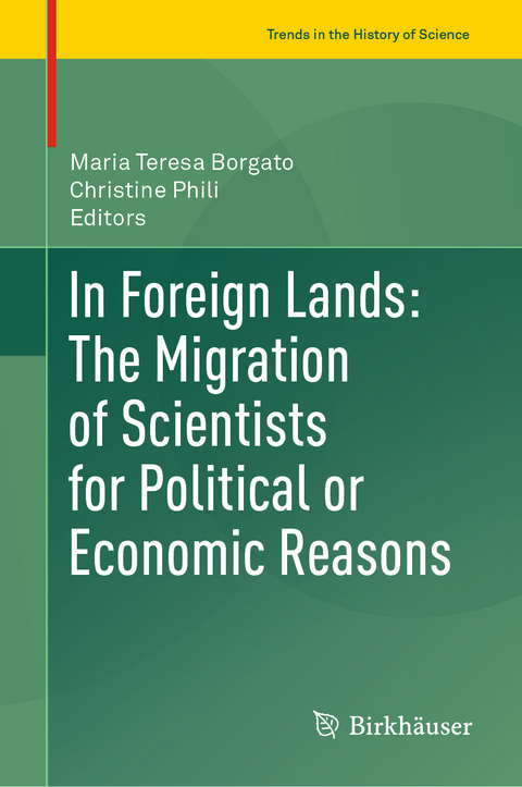 In Foreign Lands: The Migration of Scientists for Political or Economic Reasons - 