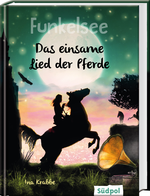 Funkelsee – Das einsame Lied der Pferde (Band 6) - Ina Krabbe