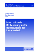 Internationale Besteuerung unter Bedingungen der Unsicherheit - 