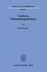 Ärztliche Einbestellungspflichten. - Milad Ahmadi