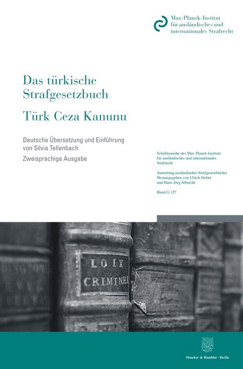 Das türkische Strafgesetzbuch - Türk Ceza Kanunu.