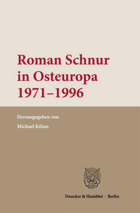 Roman Schnur in Osteuropa 1971–1996. - 