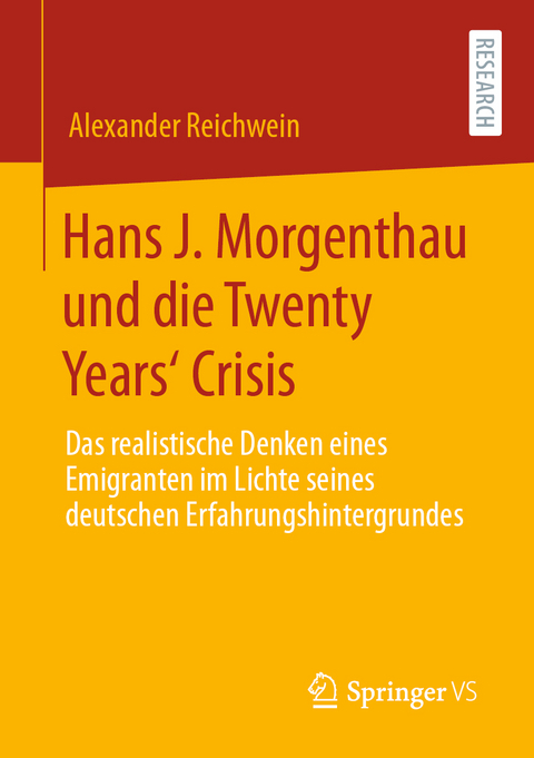 Hans J. Morgenthau und die Twenty Years‘ Crisis - Alexander Reichwein