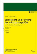 Berufsrecht und Haftung der Wirtschaftsprüfer - Schmitz, Bernhard; Lorey, Petra; Harder, Richard