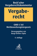 Beck'scher Vergaberechtskommentar Band 1: Gesetz gegen Wettbewerbsbeschränkungen - GWB - 4. Teil, Wettbewerbsregistergesetz - Burgi, Martin; Dreher, Meinrad; Opitz, Marc