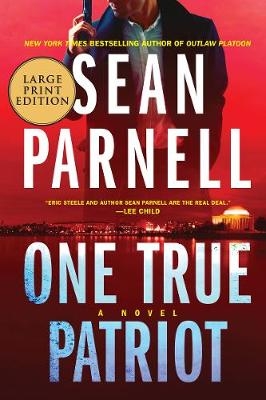 One True Patriot [Large Print] - Sean Parnell