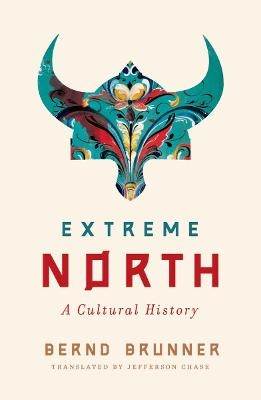 Extreme North - Bernd Brunner