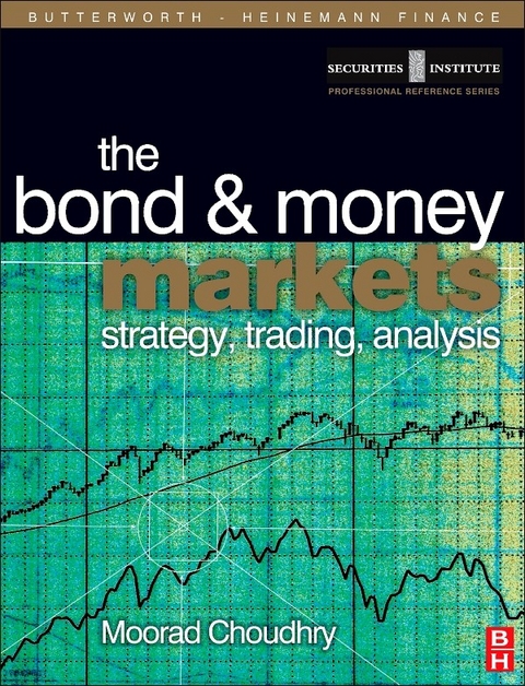 Bond and Money Markets -  Moorad Choudhry