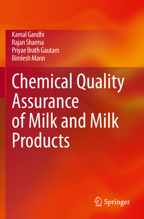 Chemical Quality Assurance of Milk and Milk Products - Kamal Gandhi, Rajan Sharma, Priyae Brath Gautam, Bimlesh Mann