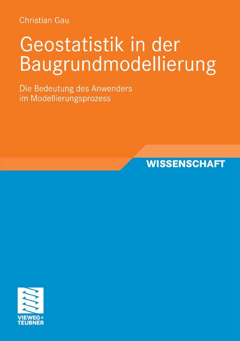 Geostatistik in der Baugrundmodellierung - Christian Gau