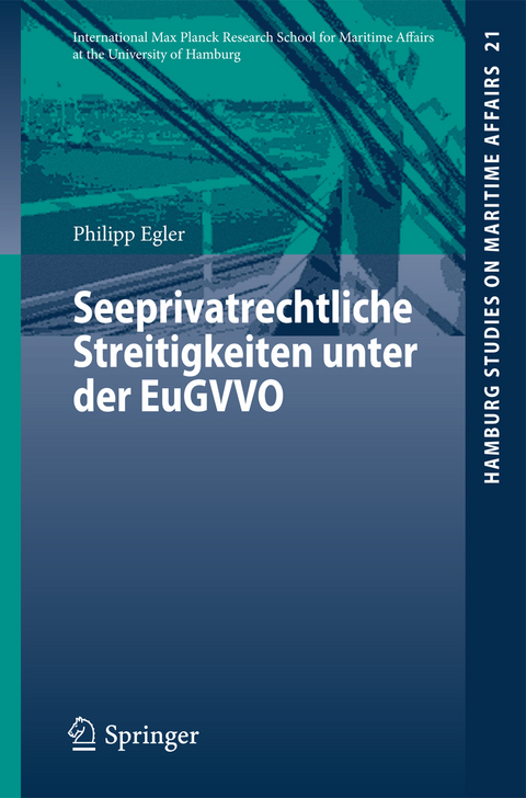 Seeprivatrechtliche Streitigkeiten unter der EuGVVO - Philipp Egler