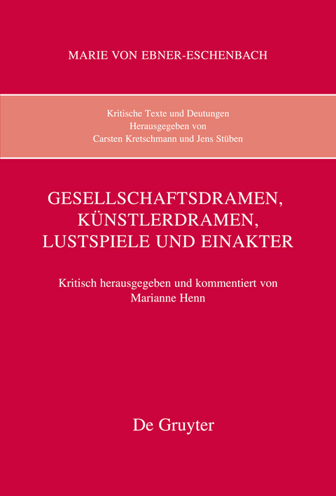 Gesellschaftsdramen, Künstlerdramen, Lustspiele und Einakter - 