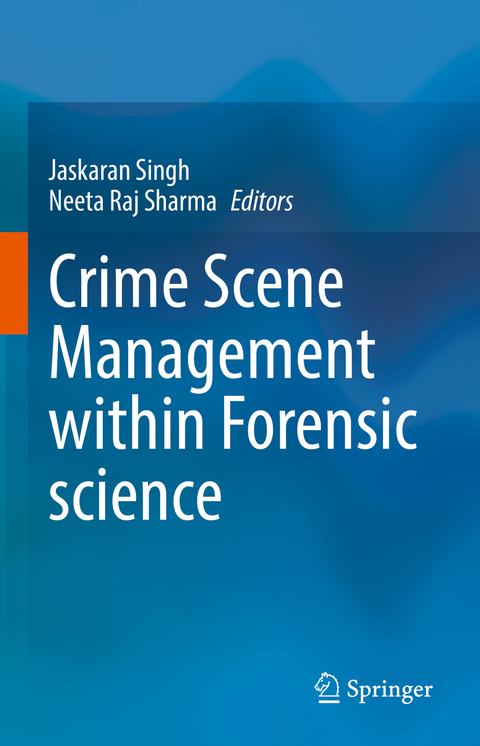 Crime Scene Management within Forensic science - 