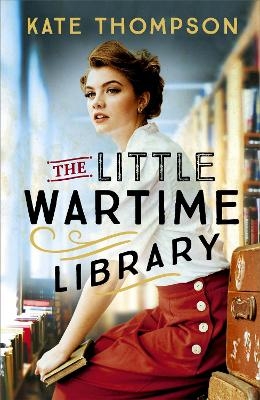 The Little Wartime Library - Kate Thompson