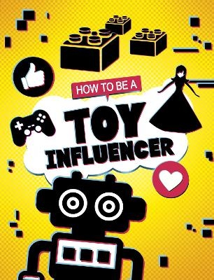 How to be a Toy Influencer - Kaitlin Scirri