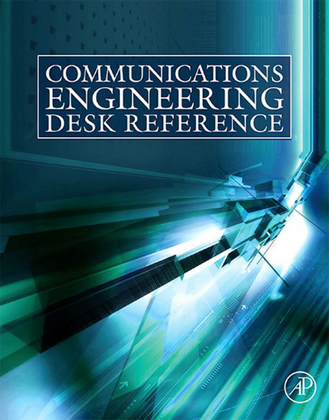 Communications Engineering e-Mega Reference -  Dan Bensky,  Juanita Ellis,  Bruce A. Fette,  Leonidas Guibas,  Keith Jack,  Ronald Kitchen,  W. K. Ling,  David Morgan,  Claude Oestges,  Ron Olexa,  Stefan Parkvall,  Alan C. Bovik,  Charles Pursell,  Joy Rahman,  Mihaela van der Schaar,  Ed da Silva,  Johan Skold,  Feng Zhao,  Philip A Chou,  Bruno Clerckx,  Luis M. Correia,  Erik Dahlman,  Casimer DeCusatis,  Daniel M. Dobkin,  Farid Dowla