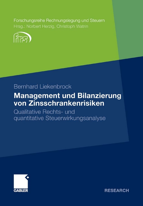 Management und Bilanzierung von Zinsschrankenrisiken - Bernhard Liekenbrock