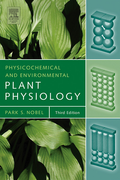 Physicochemical and Environmental Plant Physiology -  Park S. Nobel