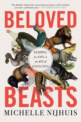 Beloved Beasts - Michelle Nijhuis