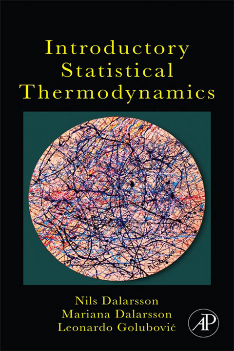 Introductory Statistical Thermodynamics -  Mariana Dalarsson,  Nils Dalarsson,  Leonardo Golubovic