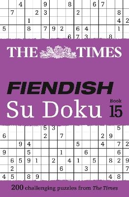 The Times Fiendish Su Doku Book 15 -  The Times Mind Games