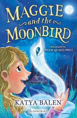 Maggie and the Moonbird: A Bloomsbury Reader - Katya Balen