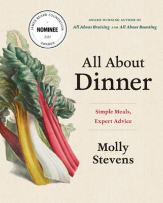 All About Dinner - Molly Stevens