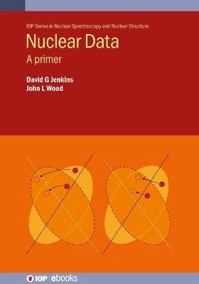 Nuclear Data - David Jenkins, John L Wood