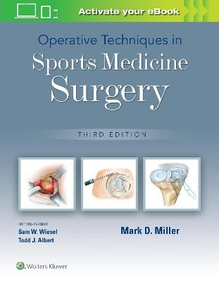 Operative Techniques in Sports Medicine Surgery - Dr. Mark D. Miller