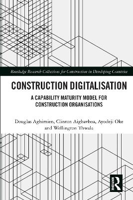 Construction Digitalisation - Douglas Aghimien, Clinton Aigbavboa, Ayodeji Oke, Wellington Thwala