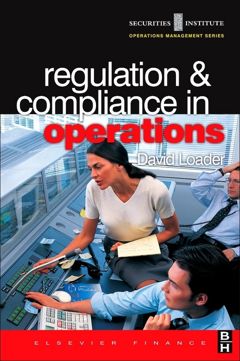 Regulation and Compliance in Operations -  David Loader